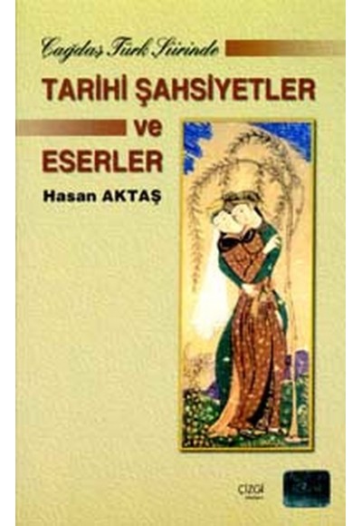 Çağdaş Türk Şiirinde Tarihi Şahsiyetler ve Eserler