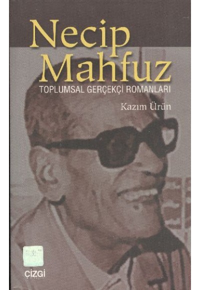 Necip Mahfuz Toplumsal Gerçekçi Romanları