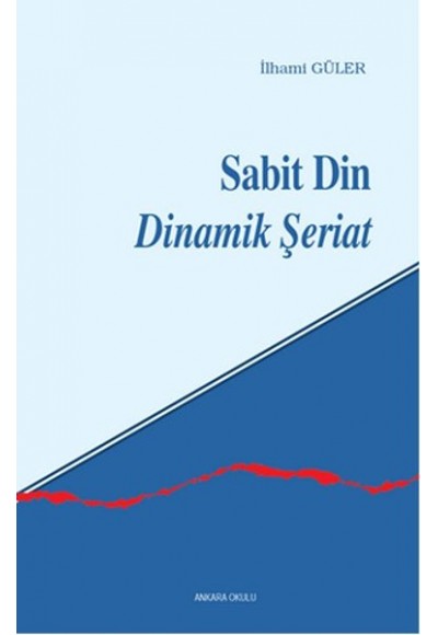 Sabit Din Dinamik Şeriat