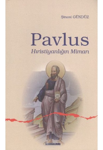 Pavlus Hıristiyanlığın Mimarı