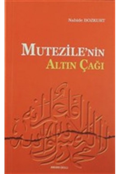 Mu’tezile’nin Altın Çağı