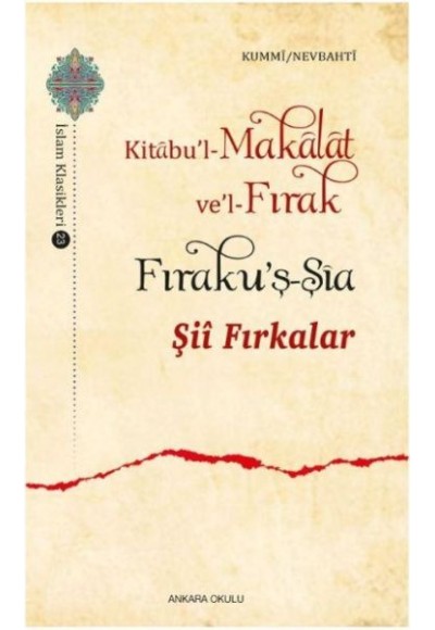 Şii Fırkalar - Kitabul Makalat vel-Fırak / Fırakuş-Şia