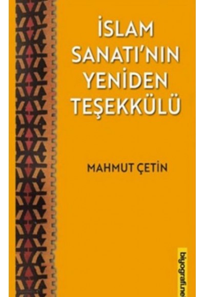 İslam Sanatının Yeniden Teşekkülü