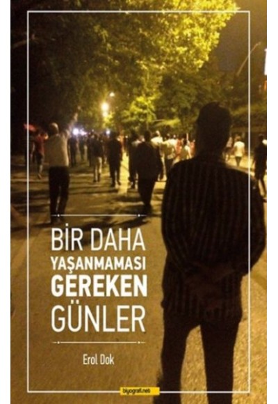 Bir Daha Yaşanmaması Gereken Günler