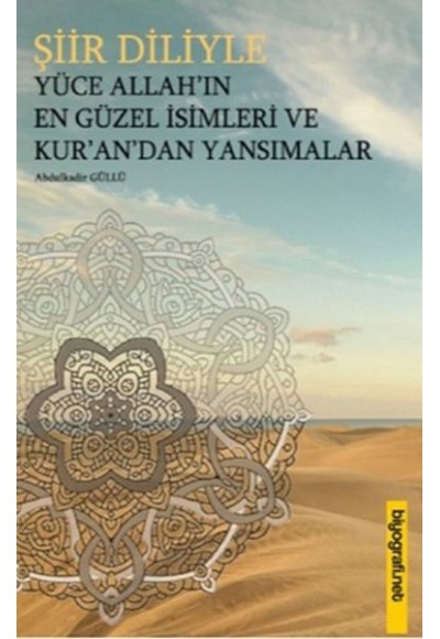 Şiir Diliyle Yüce Allah'ın En Güzel İsimleri ve Kur'an'dan Yansımalar
