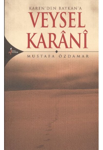 Veysel Karani  Karen'den Baykan'a