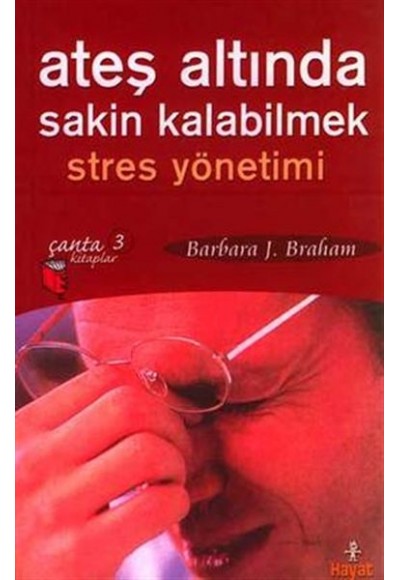 Ateş Altında Sakin Kalabilmek: Stres Yönetimi