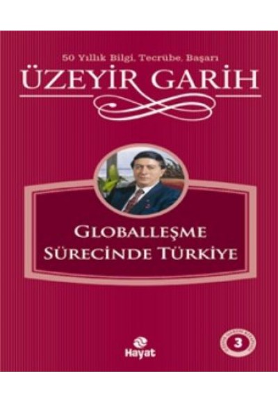 Üzeyir Garih Kitaplığı 3 Globalleşme Sür.Türkiye