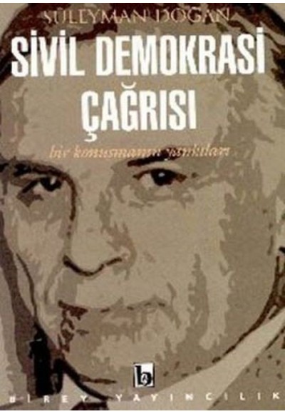 Sivil Demokrasi Çağrısı Bir Konuşmanın Yankıları
