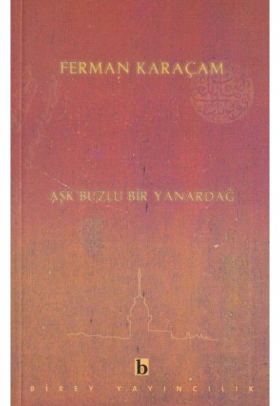 Aşk Buzlu Bir Yanardağ
