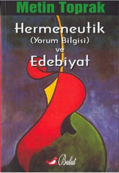 Hermeneutik (Yorum Bilgisi) ve Edebiyat