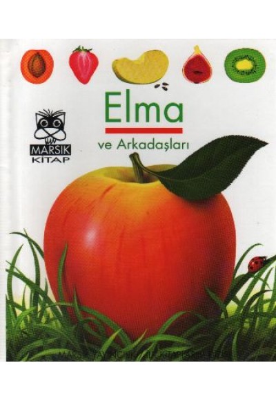 Elma ve Arkadaşları / İlk Kitaplarım Dizisi