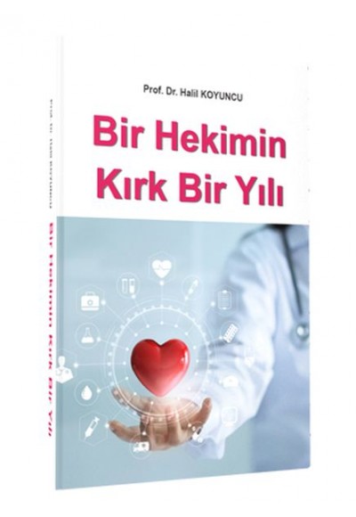 Bir Hekimin Kırk Bir Yılı