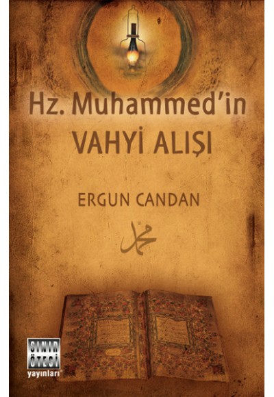 Hz. Muhammed'in Vahyi Alışı