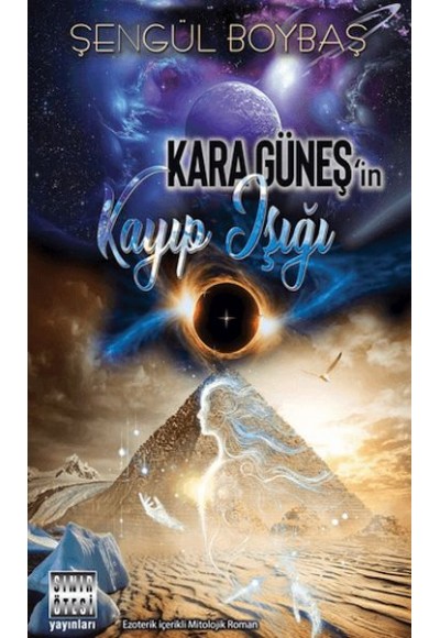 Kara Güneş'in Kayıp Işığı
