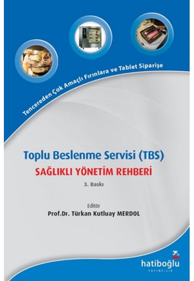 Toplu Beslenme Servisi (TBS) Sağlıklı Yönetim Rehberi