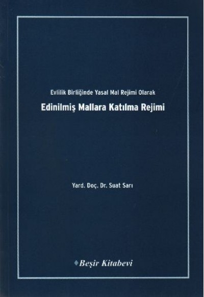 Evlilik Birliğinde Yasal Mal Rejimi Olarak Edinilmiş Mallara Katılma Rejimi