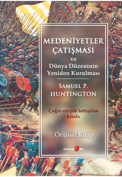 Medeniyetler Çatışması ve Samuel P. Huntington