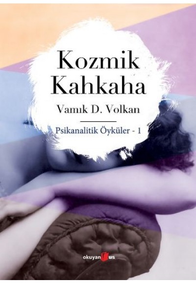 Kozmik Kahkaha Psikanalitik Öyküler 1