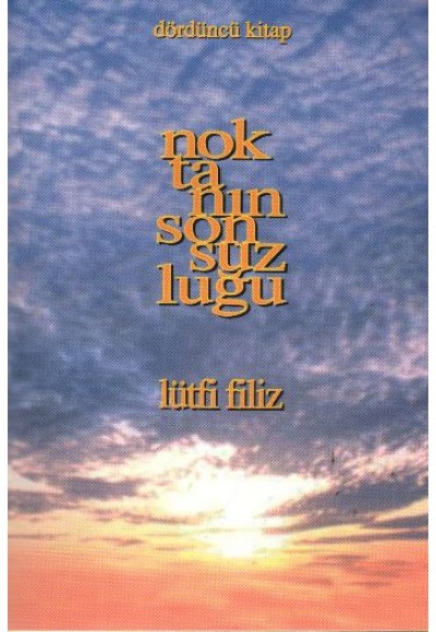 Dördüncü Kitap Noktanın Sonsuzluğu