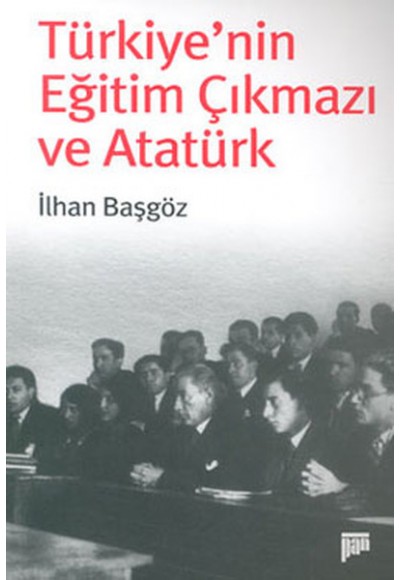 Türkiye'nin Eğitim Çıkmazı ve Atatürk