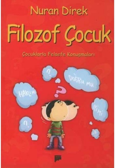Filozof Çocuk Çocuklarla Felsefe Konuşmaları