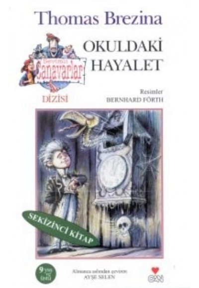 Okuldaki Hayalet - Sevimli Canavarlar 8. Kitap