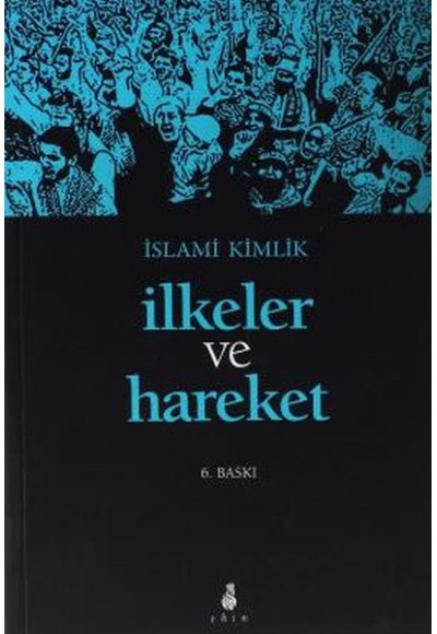 İslami Kimlik İlkeler ve Hareket