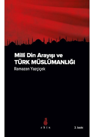 Milli Din Arayışı ve Türk Müslümanlığı