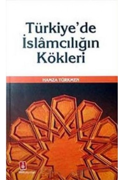 Türkiye'de İslamcılığın Kökleri