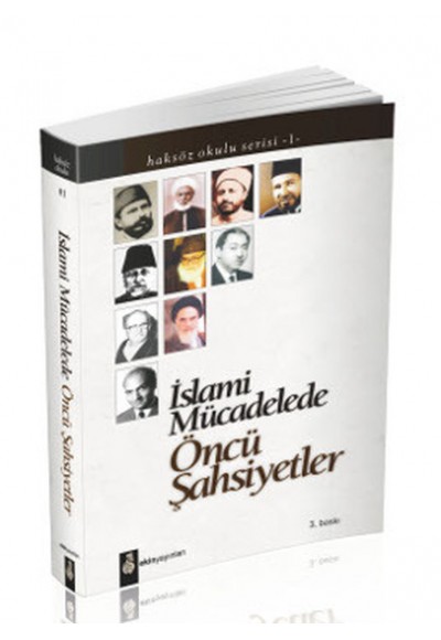 İslami Mücadelede Öncü Şahsiyetler