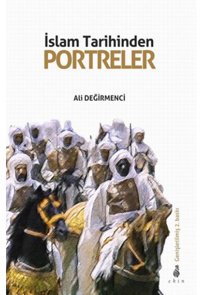 İslam Tarihinden Portreler