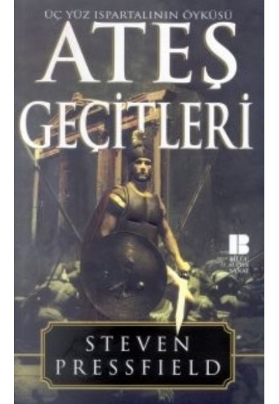 Ateş Geçitleri Üç Yüz Ispartalının Öyküsü