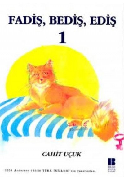 Fadiş, Bediş, Ediş 1