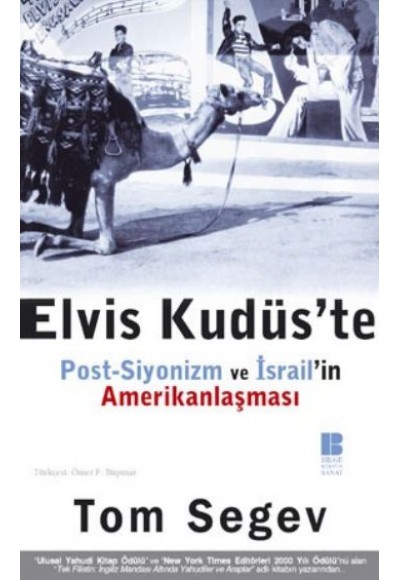 Elvis Kudüs’te Post-Siyonizm ve İsrail’in Amerikanlaşması