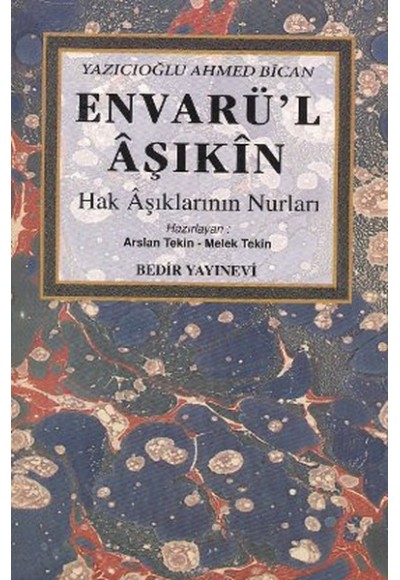 Envarü'l Aşıkin (Hak Aşıklarının Nurları)