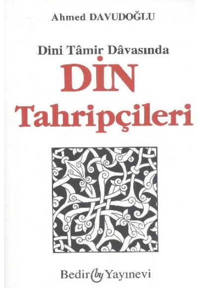 Din Tahripçileri - Dini Tamir Davasında