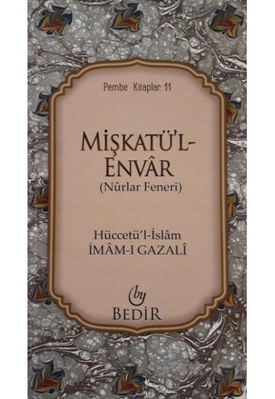 Mişkatü'l Envar (Nurlar Feneri)