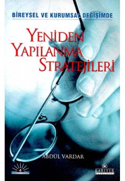 Yeniden Yapılanma Stratejileri/Bireysel ve Kurumsal Değişimde