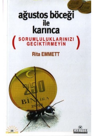 Ağustos Böceği İle Karınca  (Sorumluluklarınızı Geciktirmeyin)