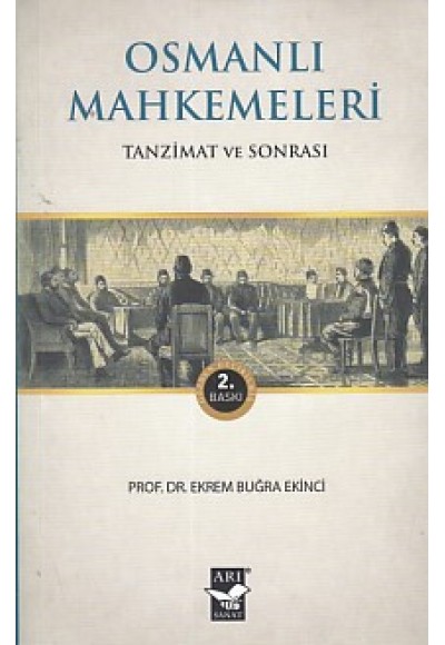 Osmanlı Mahkemeleri - Tanzimat ve Sonrası