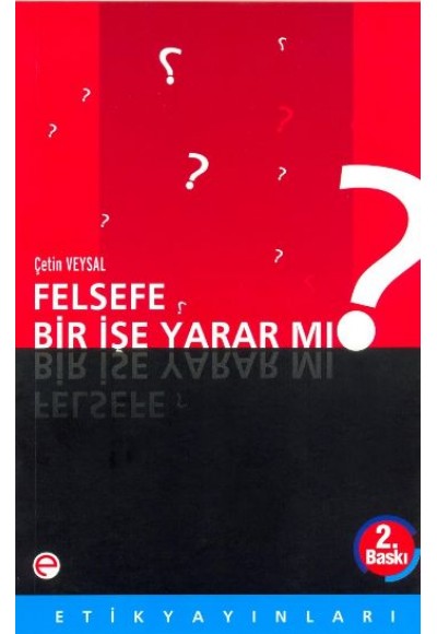 Felsefe Bir İşe Yarar mı?