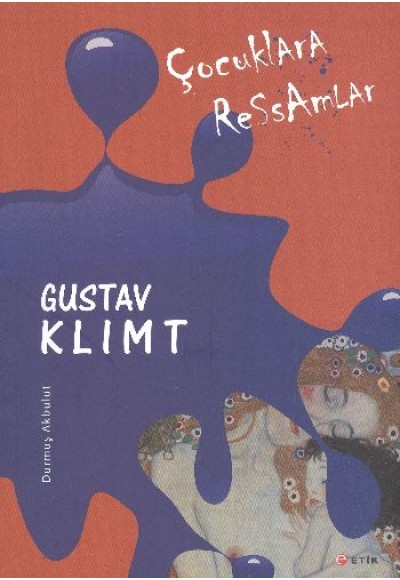 Çocuklara Ressamlar: Gustav Klimt