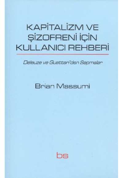 Kapitalizm ve Şizofreni İçin Kullanıcı Rehberi