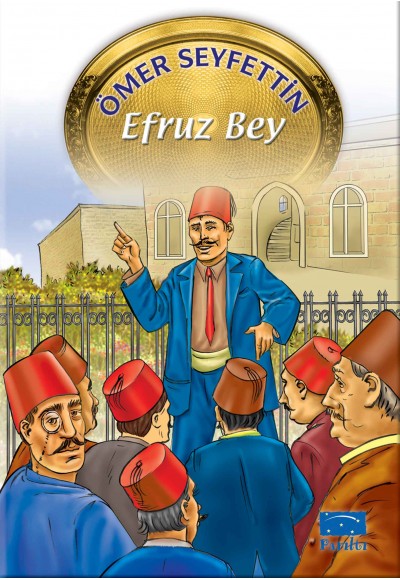 Ömer Seyfettin Dizisi Efruz Bey