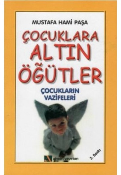 Çocuklara Altın Öğütler