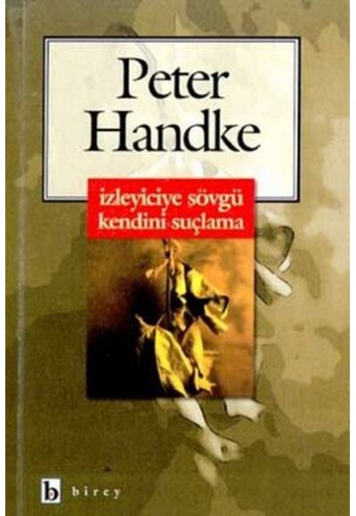 İzleyiciye Sövgü Kendini Suçlama