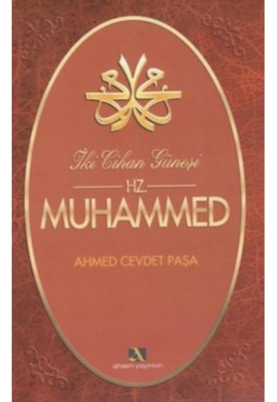 İki Cihan Güneşi Hz. Muhammed