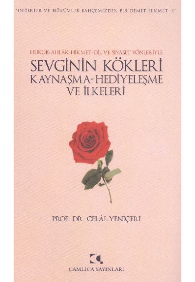 Sevginin Kökleri, Kaynaşma, Hediyeleşme ve İlkeleri