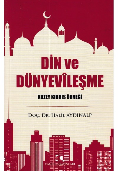 Din ve Dünyevileşme - Kuzey Kıbrıs Örneği